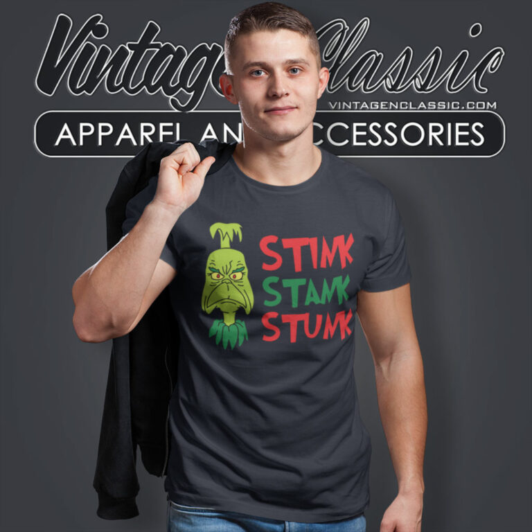 Stink Stank Grinch Christmas T Shirt Stink Stank Grinch Christmas T Shirt