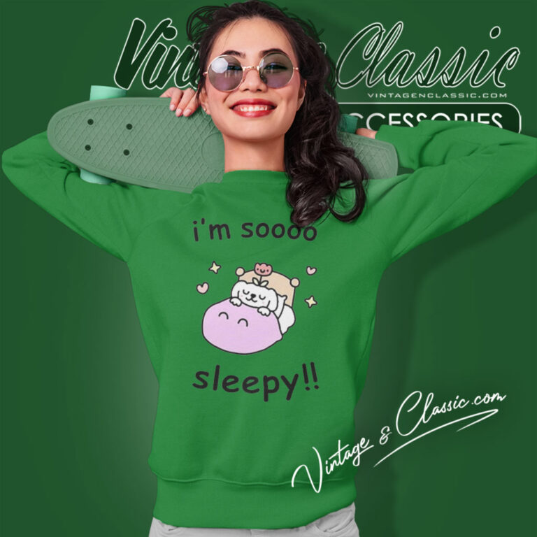 Stinky Katie Im So Sleepy Sweatshirt Stinky Katie Im So Sleepy Sweatshirt
