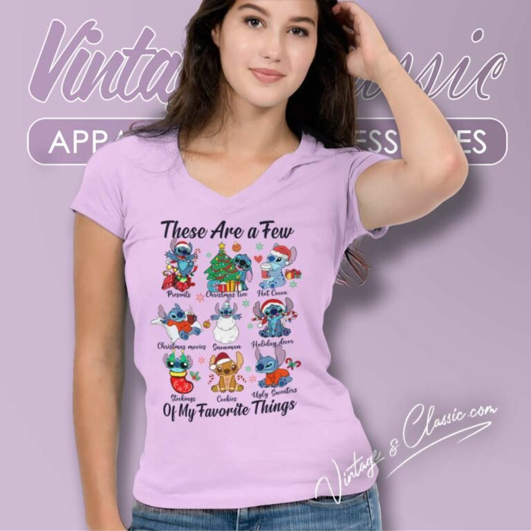 Stitch Christmas There Are A Few Of My Favorite Things V Neck TShirt Stitch Christmas There Are A Few Of My Favorite Things V Neck TShirt