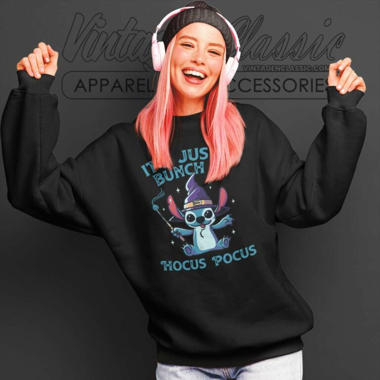 Stitch Hocus Pocus Shirt Its Just A Bunch Sweatshirt Stitch Hocus Pocus Shirt Its Just A Bunch Sweatshirt
