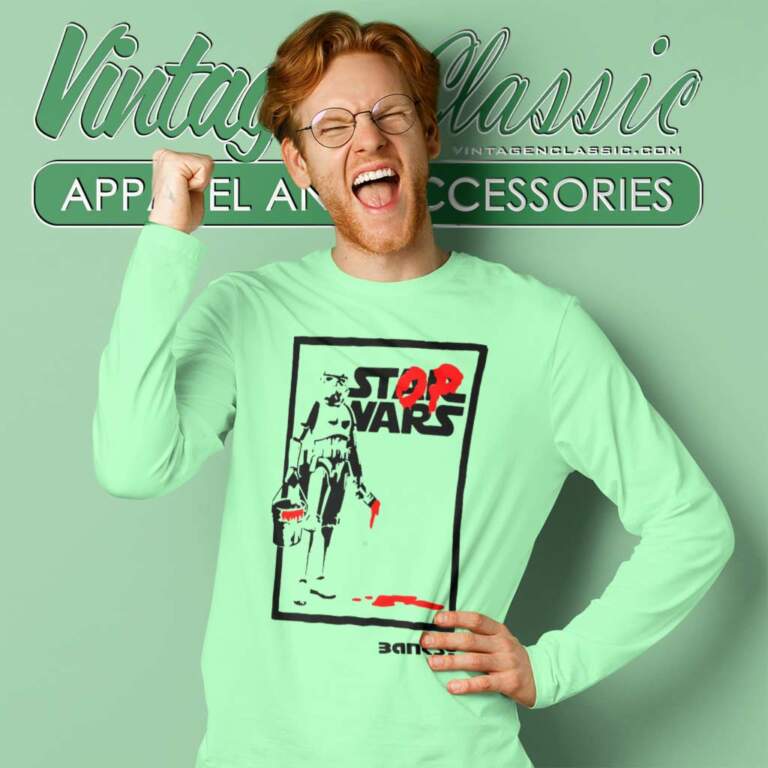 Stormtrooper Banksy Stop Wars Star Wars Long Sleeve Tee Stormtrooper Banksy Stop Wars Star Wars Long Sleeve Tee
