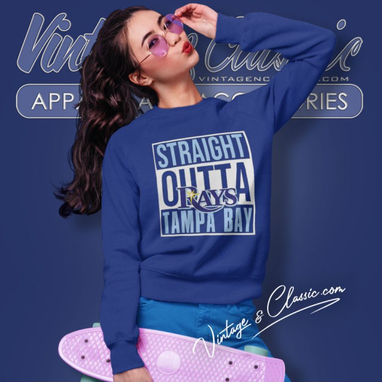 Straight Outta Tampa Bay Rays Sweatshirt Straight Outta Tampa Bay Rays Sweatshirt