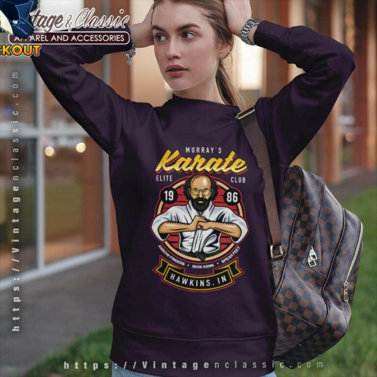 Stranger Things Shirt Murray Karate Club Sweatshirt Stranger Things Shirt Murray Karate Club Sweatshirt