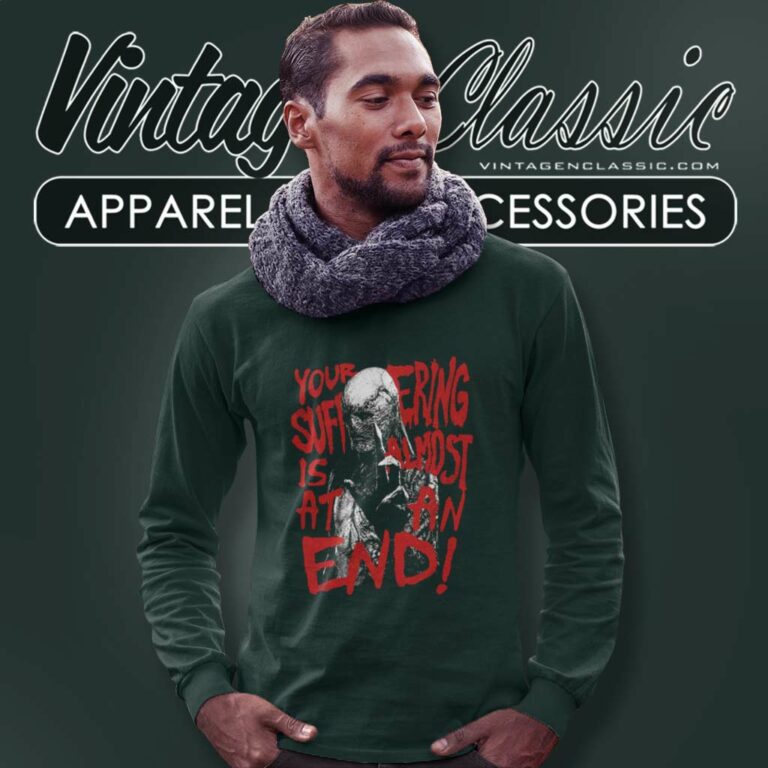 Stranger Things Shirt Your Suffering Is Almost At An End Long Sleeve Tee 1 Stranger Things Shirt Your Suffering Is Almost At An End Long Sleeve Tee 1