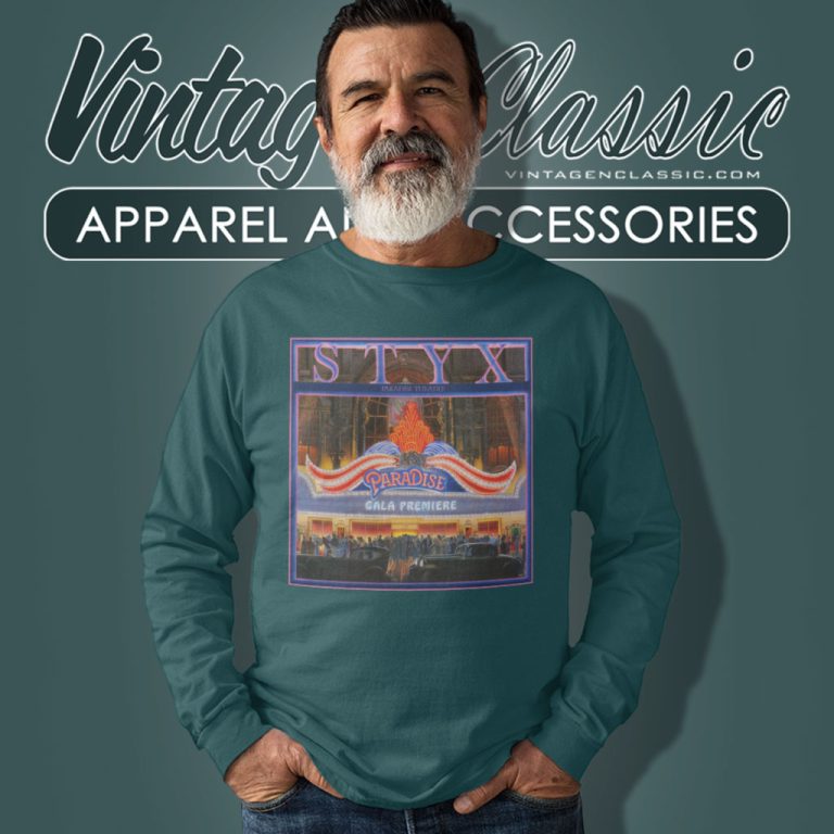 Styx Shirt Paradise Theatre Personalized Long Sleeve Tee Styx Shirt Paradise Theatre Personalized Long Sleeve Tee