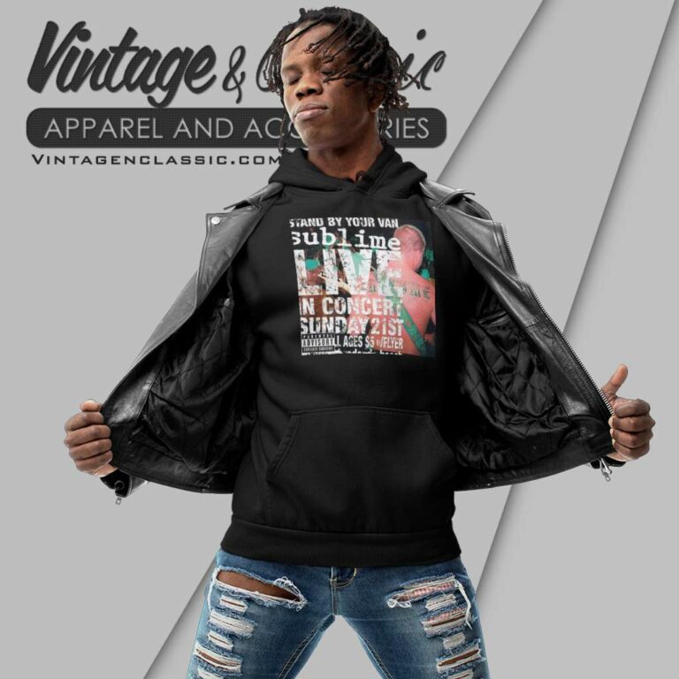 Sublime Shirt Stand By Your Van Hoodie Sublime Shirt Stand By Your Van Hoodie