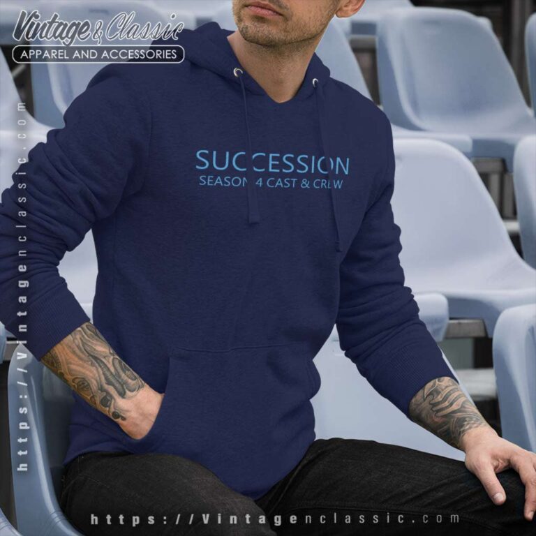 Succession Season 4 Cast And Crew Hoodie Succession Season 4 Cast And Crew Hoodie