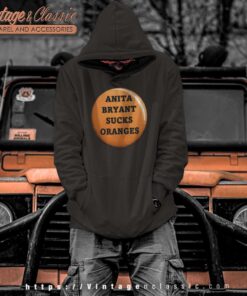 Sucks Oranges Button Anita Bryant Lgbtq 1970s Hoodie