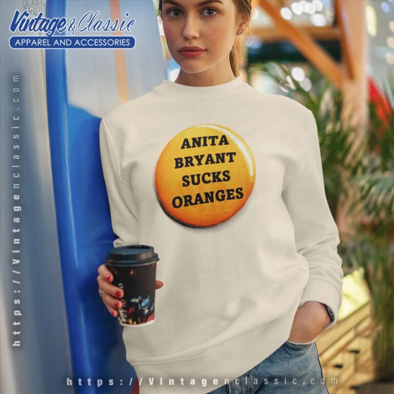 Sucks Oranges Button Anita Bryant Lgbtq 1970s Sweatshirt Sucks Oranges Button Anita Bryant Lgbtq 1970s Sweatshirt