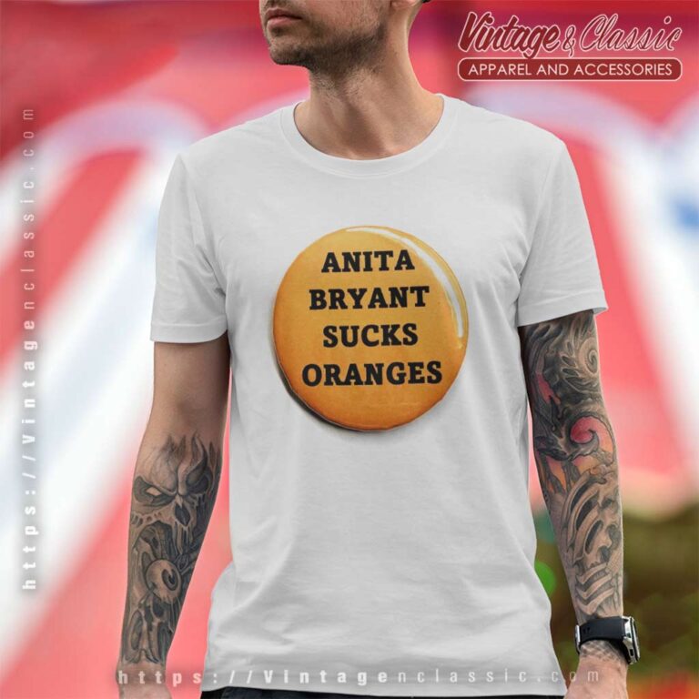 Sucks Oranges Button Anita Bryant Lgbtq 1970s T Shirt Sucks Oranges Button Anita Bryant Lgbtq 1970s T Shirt