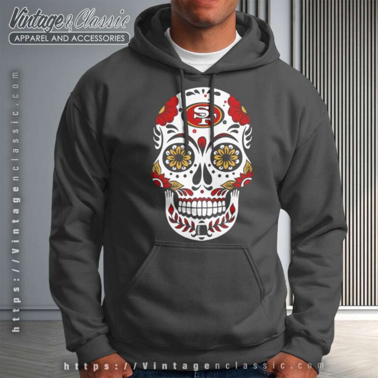 Sugar Skull San Francisco 49ers Sugar Skull San Francisco 49ers Hoodie Sugar Skull San Francisco 49ers Sugar Skull San Francisco 49ers Hoodie