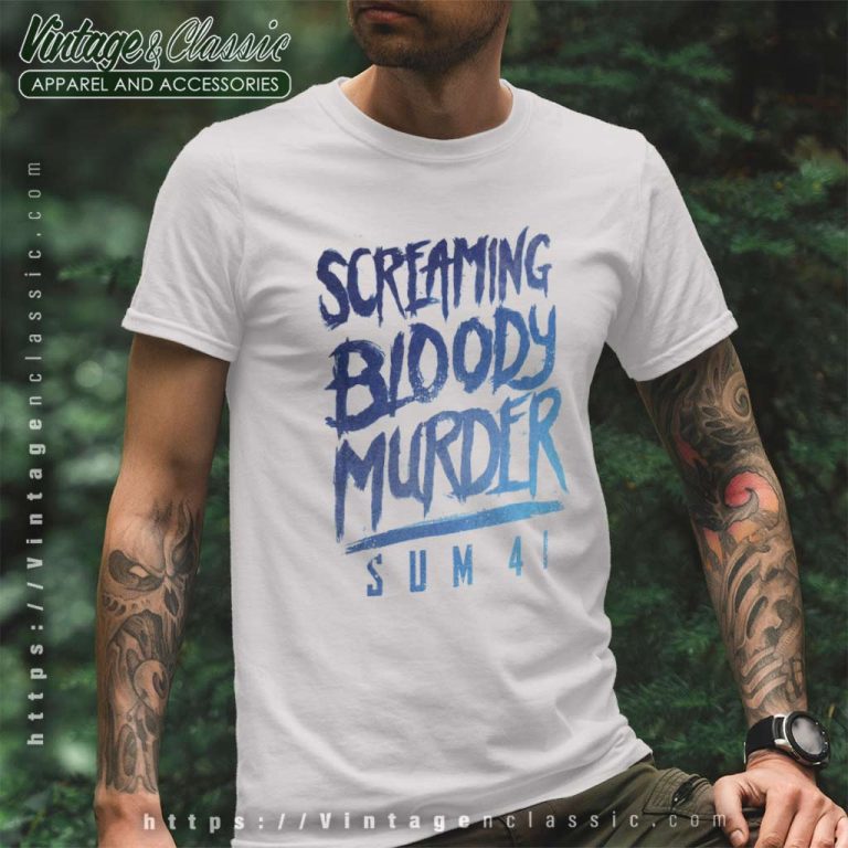 Sum 41 Shirt Screaming Bloody Murder T Shirt Sum 41 Shirt Screaming Bloody Murder T Shirt