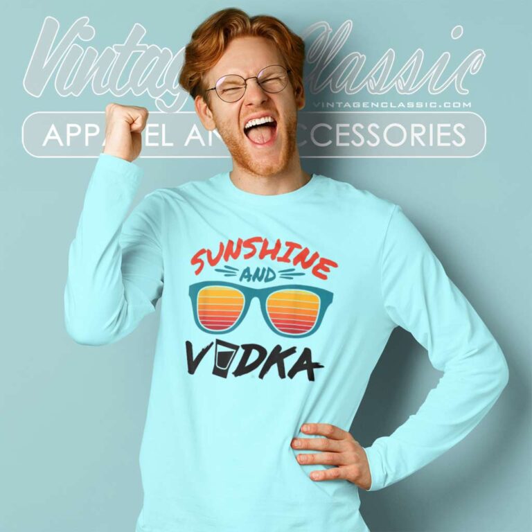 Sunshine And Vodka Long Sleeve Tee Sunshine And Vodka Long Sleeve Tee