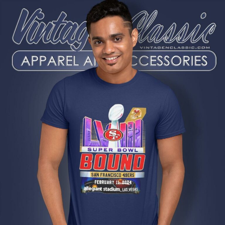 Super Bowl Lviii The Bound San Francisco 49ers 2024 Allegiant Stadium Las Vegas T Shirt Super Bowl Lviii The Bound San Francisco 49ers 2024 Allegiant Stadium Las Vegas T Shirt