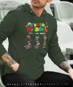 Super Daddio Its Me Daddy Shirt Fathers Day Mario Family Hoodie