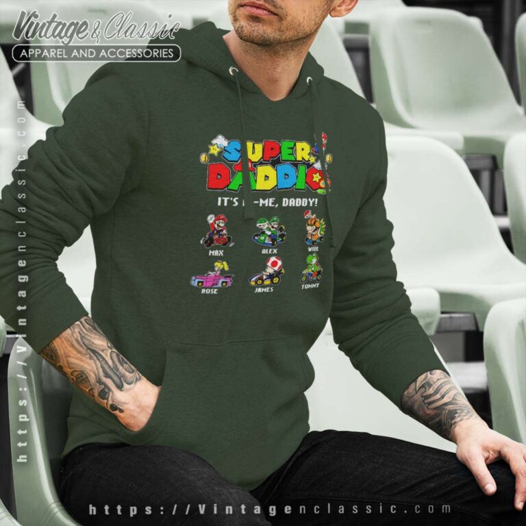 Super Daddio Its Me Daddy Shirt Fathers Day Mario Family Hoodie Super Daddio Its Me Daddy Shirt Fathers Day Mario Family Hoodie