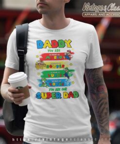 Super Mario Daddy You Are Super Dad T Shirt