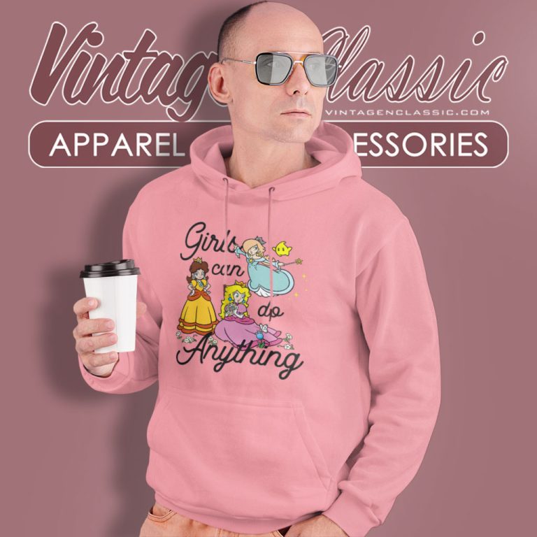 Super Mario Peach Daisy Rosalina Group Shirt Girl Can Do Anything Hoodie Super Mario Peach Daisy Rosalina Group Shirt Girl Can Do Anything Hoodie