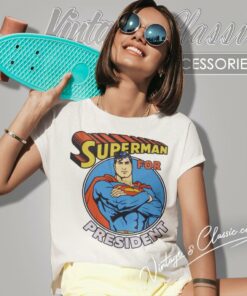 Superman For President Women T Shirt