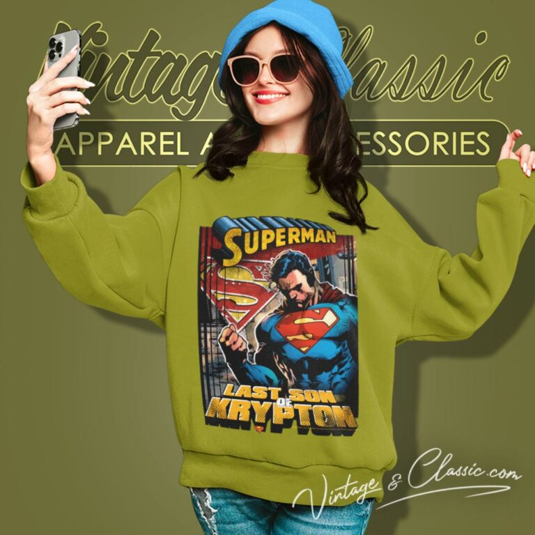 Superman Shirt Last Son Of Krypton Sweatshirt Superman Shirt Last Son Of Krypton Sweatshirt