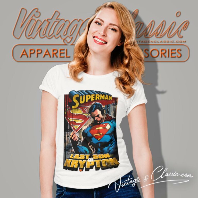Superman Shirt Last Son Of Krypton Women T Shirt Superman Shirt Last Son Of Krypton Women T Shirt