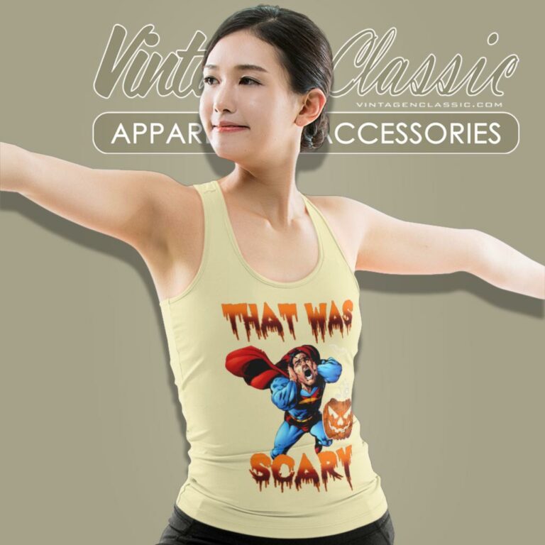 Superman That Was Scary Tank Top Racerback Superman That Was Scary Tank Top Racerback