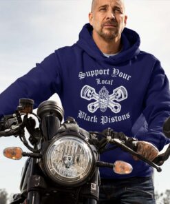 Support Your Local Black Pistons Hoodie