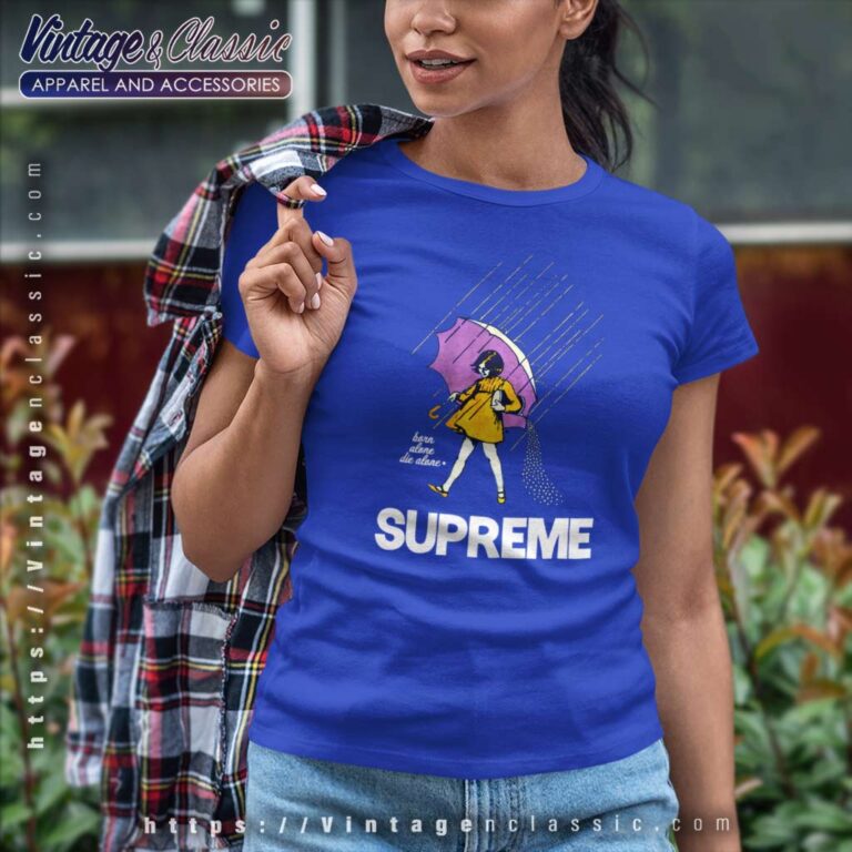 Supreme Morton Salt Born Alone Die Alone Women TShirt Supreme Morton Salt Born Alone Die Alone Women TShirt