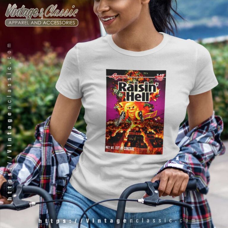 Supreme Raisin Hell Women TShirt Supreme Raisin Hell Women TShirt