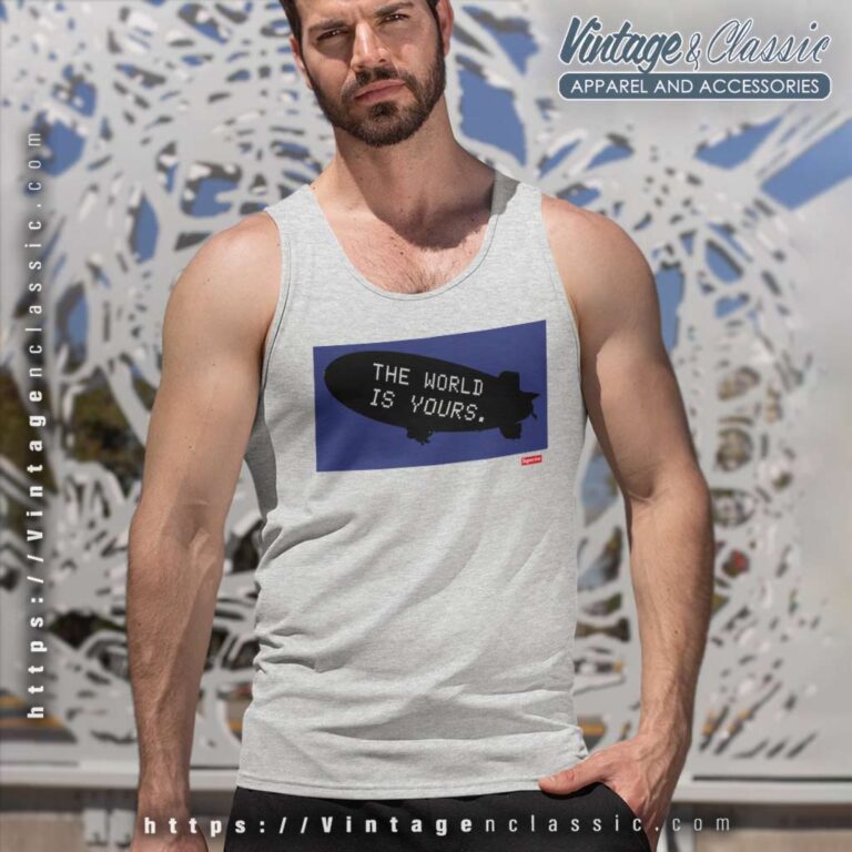 Supreme Scarface The World Is Yours Blimp Tank Top Racerback Supreme Scarface The World Is Yours Blimp Tank Top Racerback