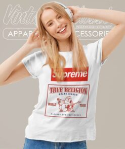 Supreme True Religion World Tour Fashion For The Senses Shirt 6 Supreme True Religion World Tour Fashion For The Senses Women TShirt