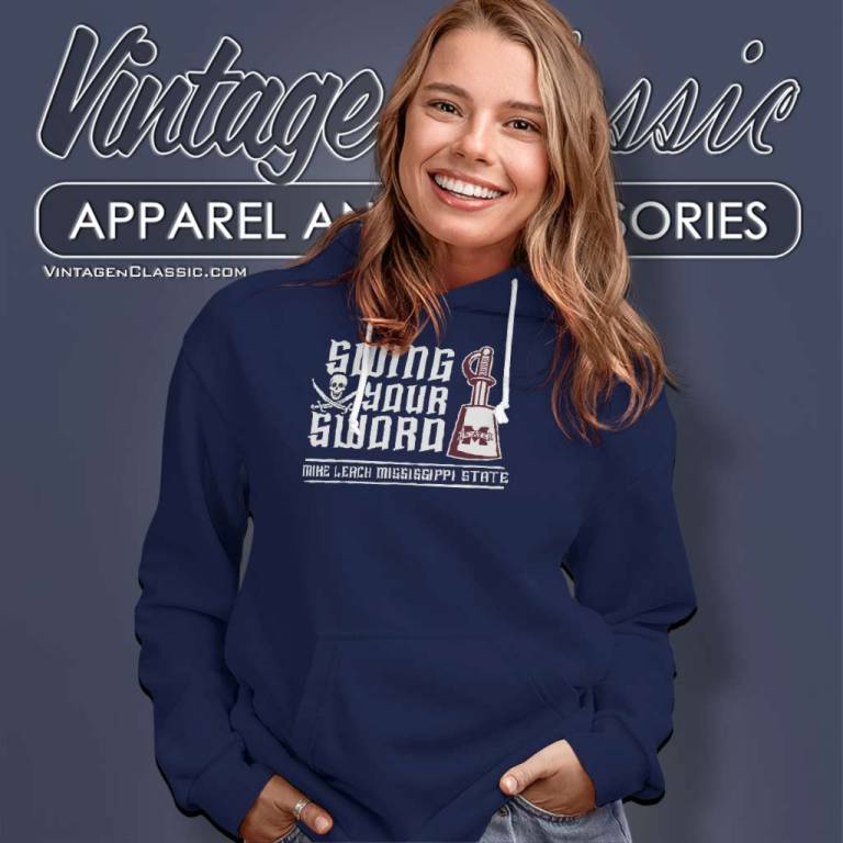 Swing Your Sword Mike Leach Mississippi State Hoodie Swing Your Sword Mike Leach Mississippi State Hoodie