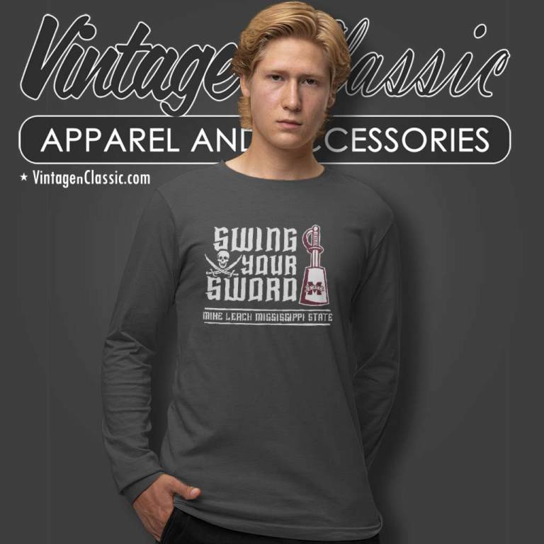 Swing Your Sword Mike Leach Mississippi State Long Sleeve Tee Swing Your Sword Mike Leach Mississippi State Long Sleeve Tee