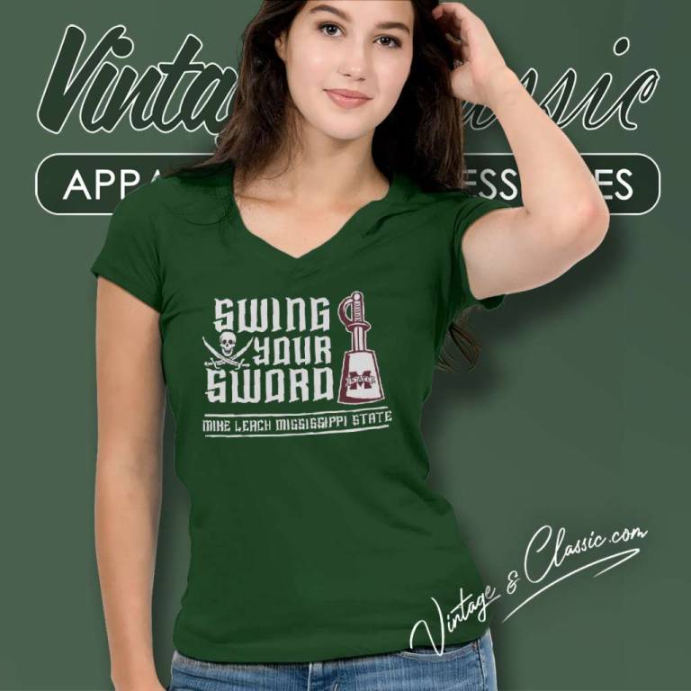 Swing Your Sword Mike Leach Mississippi State V Neck TShirt Swing Your Sword Mike Leach Mississippi State V Neck TShirt