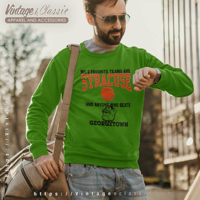 Syracuse And Georgetown Basketball Rivalry Sweatshirt Syracuse And Georgetown Basketball Rivalry Sweatshirt