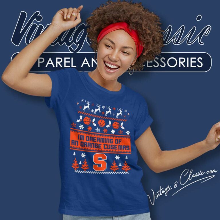 Syracuse Orange Christmas Shirt Im Dreaming Of An Orange Cusemas Women TShirt Syracuse Orange Christmas Shirt Im Dreaming Of An Orange Cusemas Women TShirt