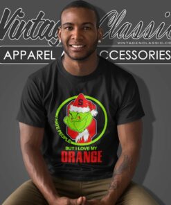 Syracuse Orange Ncaa Christmas Grinch Shirt I Hate People But I Love My Orange 6 Syracuse Orange Ncaa Christmas Grinch Shirt I Hate People But I Love My Orange T Shirt