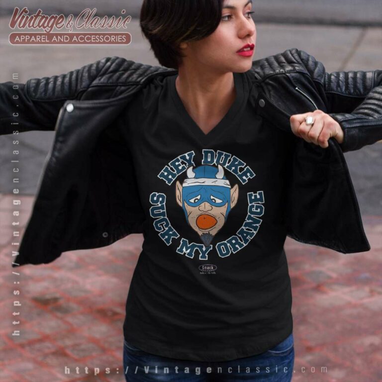 Syracuse Shirt Hey Duke Suck My Orange V Neck TShirt Syracuse Shirt Hey Duke Suck My Orange V Neck TShirt