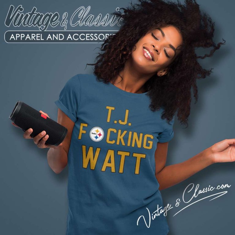 T J Fucking Watt Pittsburgh Steelers Logo Women TShirt T J Fucking Watt Pittsburgh Steelers Logo Women TShirt