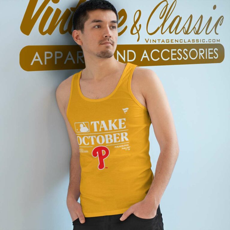 Take October Philadelphia Phillies Shirt Mlb Postseason 2023 Tank Top Racerback Take October Philadelphia Phillies Shirt Mlb Postseason 2023 Tank Top Racerback