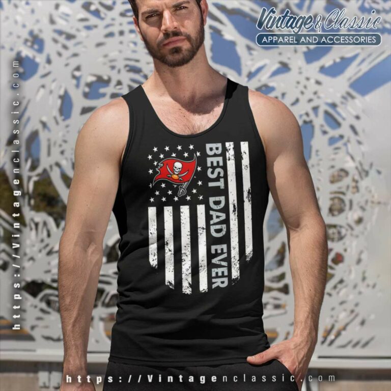 Tampa Bay Buccaneers Best Dad Ever American Flag Tank Top Racerback Tampa Bay Buccaneers Best Dad Ever American Flag Tank Top Racerback