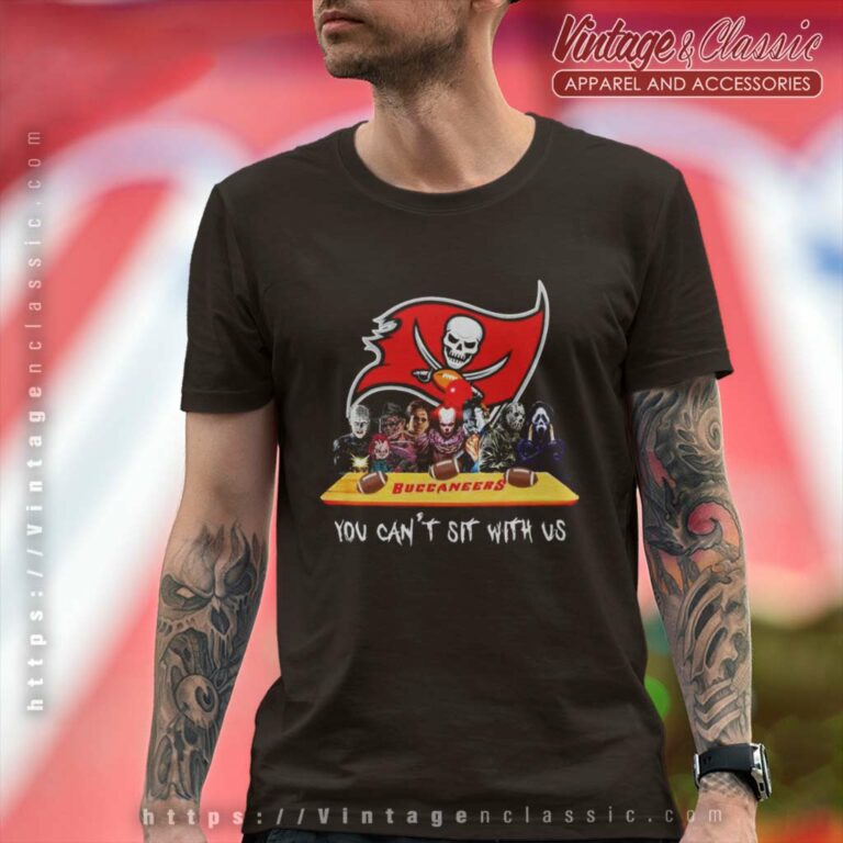 Tampa Bay Buccaneers Shirt Horror Movies You Cant Sit With Us T Shirt Tampa Bay Buccaneers Shirt Horror Movies You Cant Sit With Us T Shirt