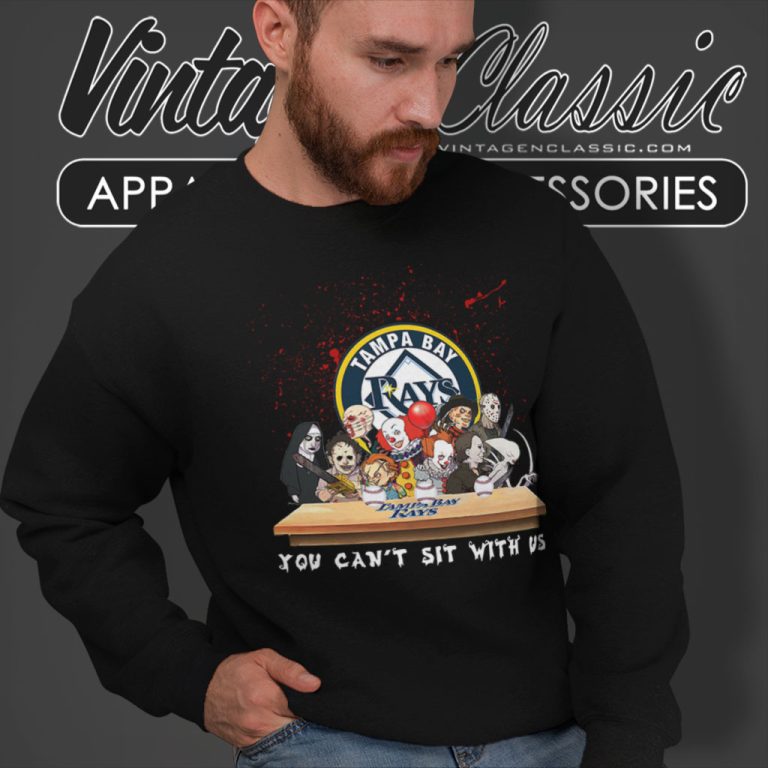 Tampa Bay Rays Horror Movies You Cant Sit With Us Halloween Sweatshirt Tampa Bay Rays Horror Movies You Cant Sit With Us Halloween Sweatshirt
