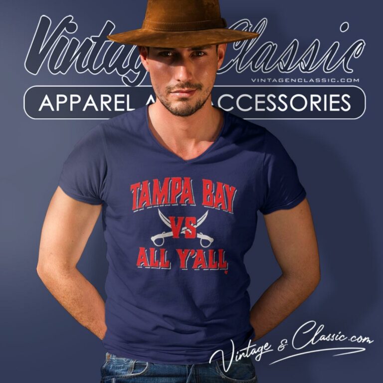 Tampa Bay Vs All Yall V Neck TShirt Tampa Bay Vs All Yall V Neck TShirt
