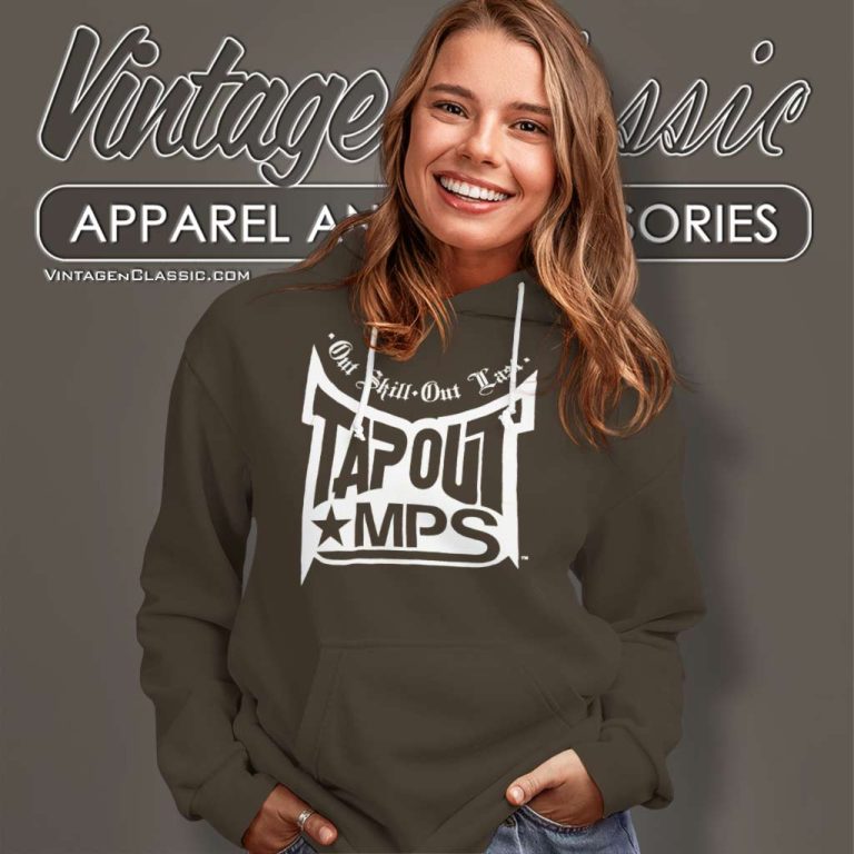 Tapout Mps Out Skill Out Last Hoodie Tapout Mps Out Skill Out Last Hoodie