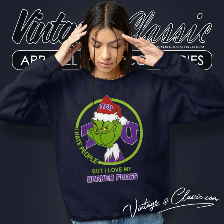 Tcu Horned Frogs Ncaa Christmas Grinch Shirt I Hate People But I Love My Horned Frogs Sweatshirt Tcu Horned Frogs Ncaa Christmas Grinch Shirt I Hate People But I Love My Horned Frogs Sweatshirt