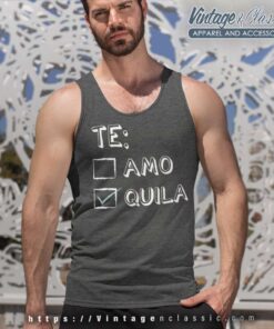 Te Amo Tequila Funny Tank Top Racerback