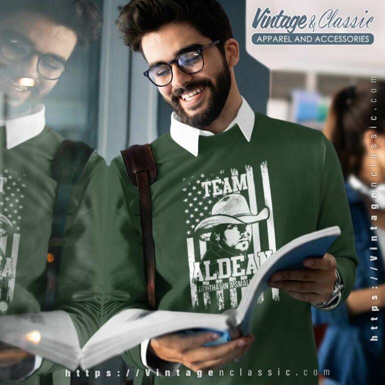 Team Aldean Try That In A Small Town Sweatshirt Team Aldean Try That In A Small Town Sweatshirt