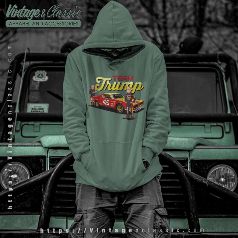 Team Donald Trump 45 Kag Nascar Hoodie Team Donald Trump 45 Kag Nascar Hoodie