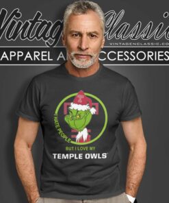 Temple Owls Ncaa Christmas Grinch Shirt I Hate People But I Love My Temple Owls T Shirt